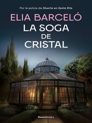 cover image of La soga de cristal (Muerte en Santa Rita 3)